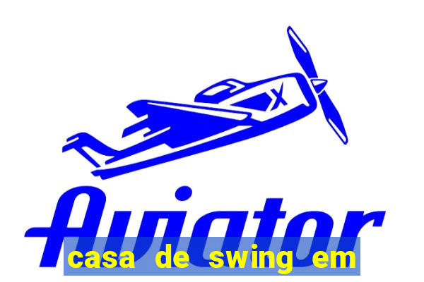 casa de swing em porto seguro